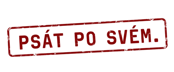 Psát po svém.