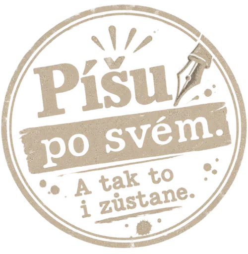 Píšu po svém.